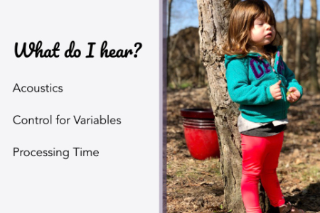 a presentation slide featuring a girl standing outside with her eyes closed. The slide reads What Do I Hear?